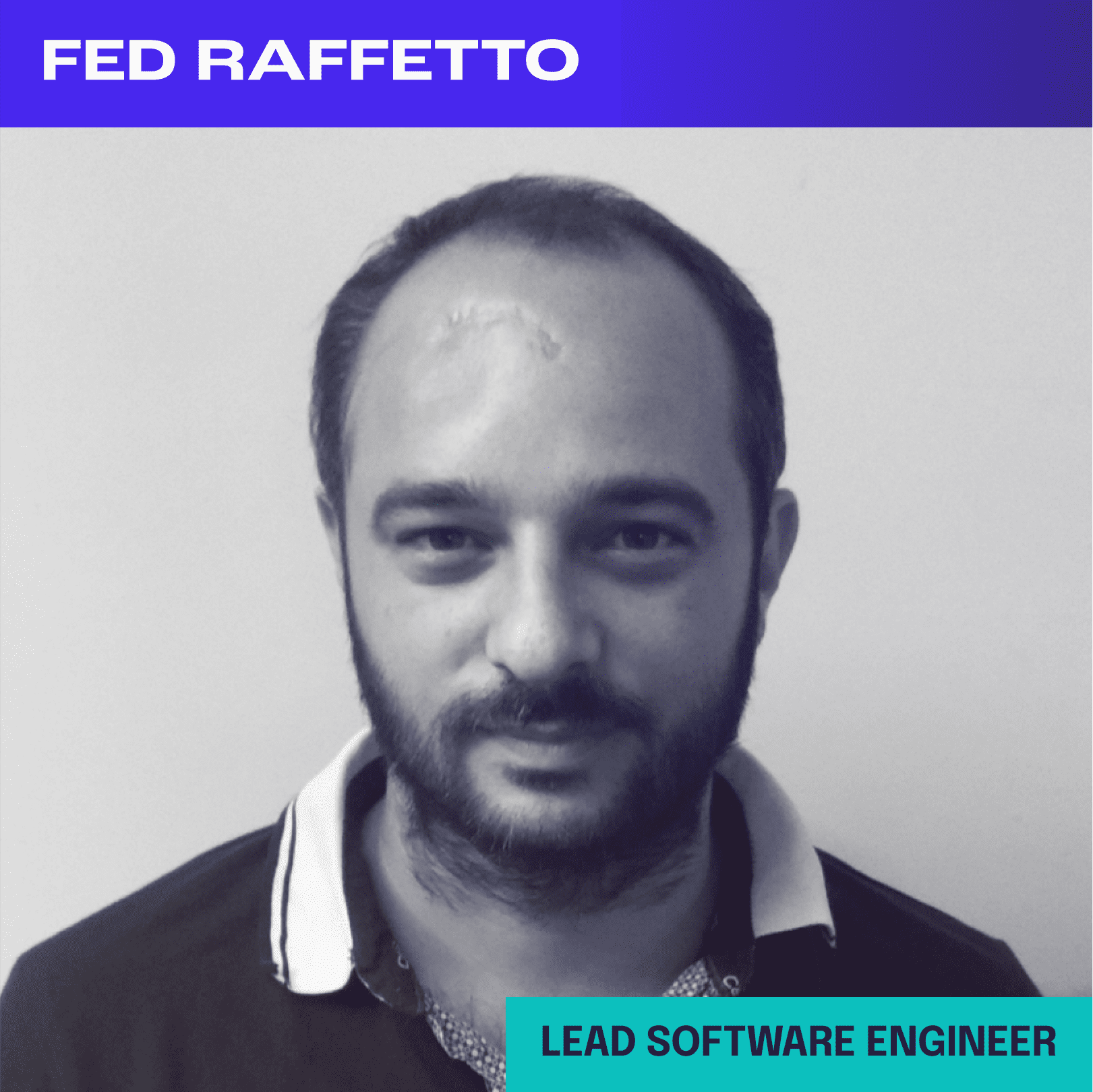 Fed Raffetto Lead Software Engineer